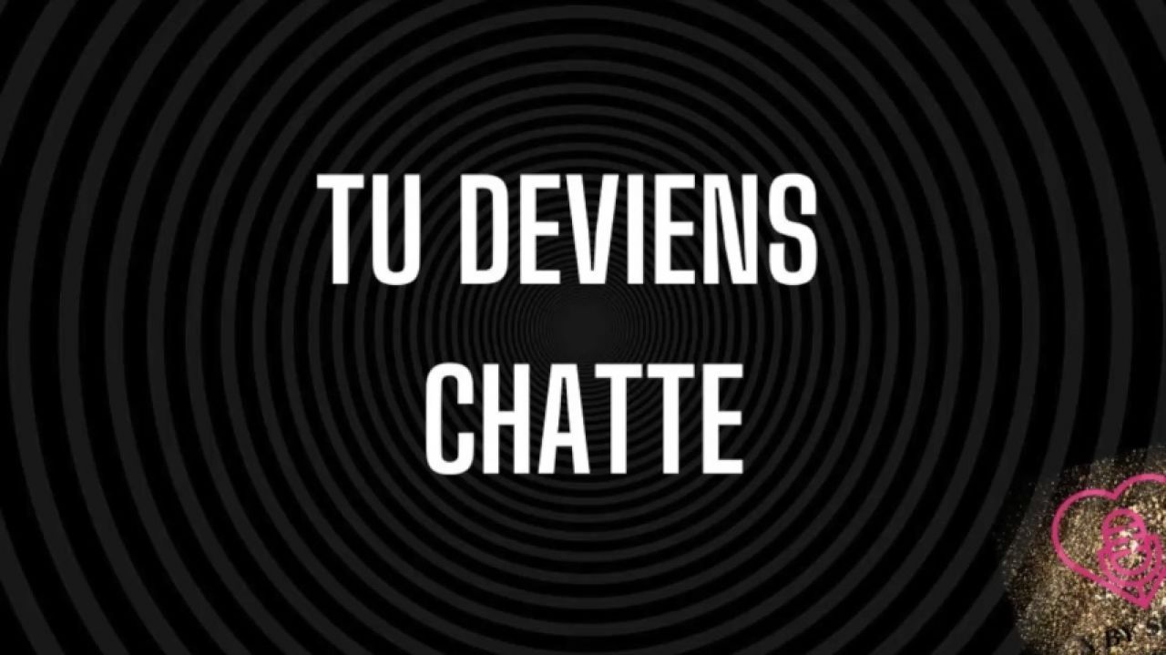 Tu deviens chatte