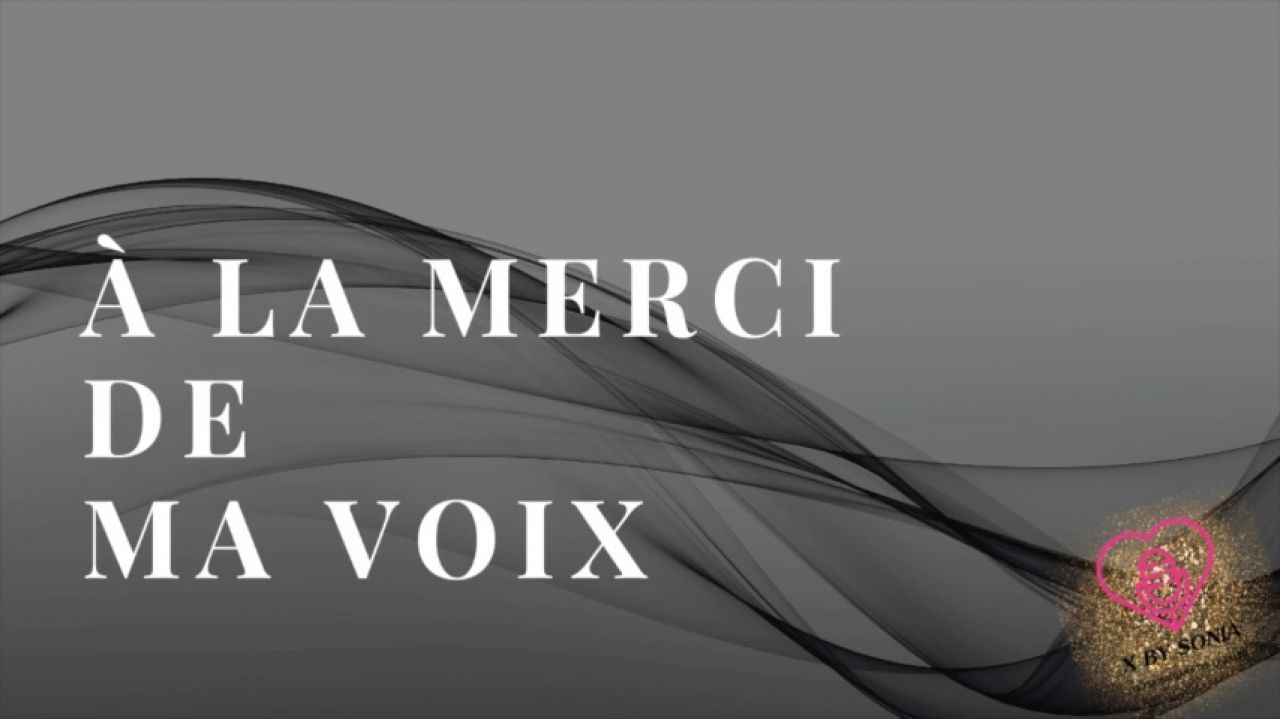 A la merci de ma voix - Audio