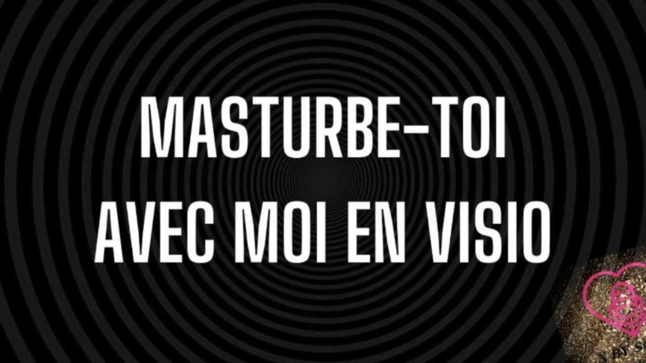 AUDIO : MASTURBE TOI EN VISIOCONFERENCE AVEC MOI