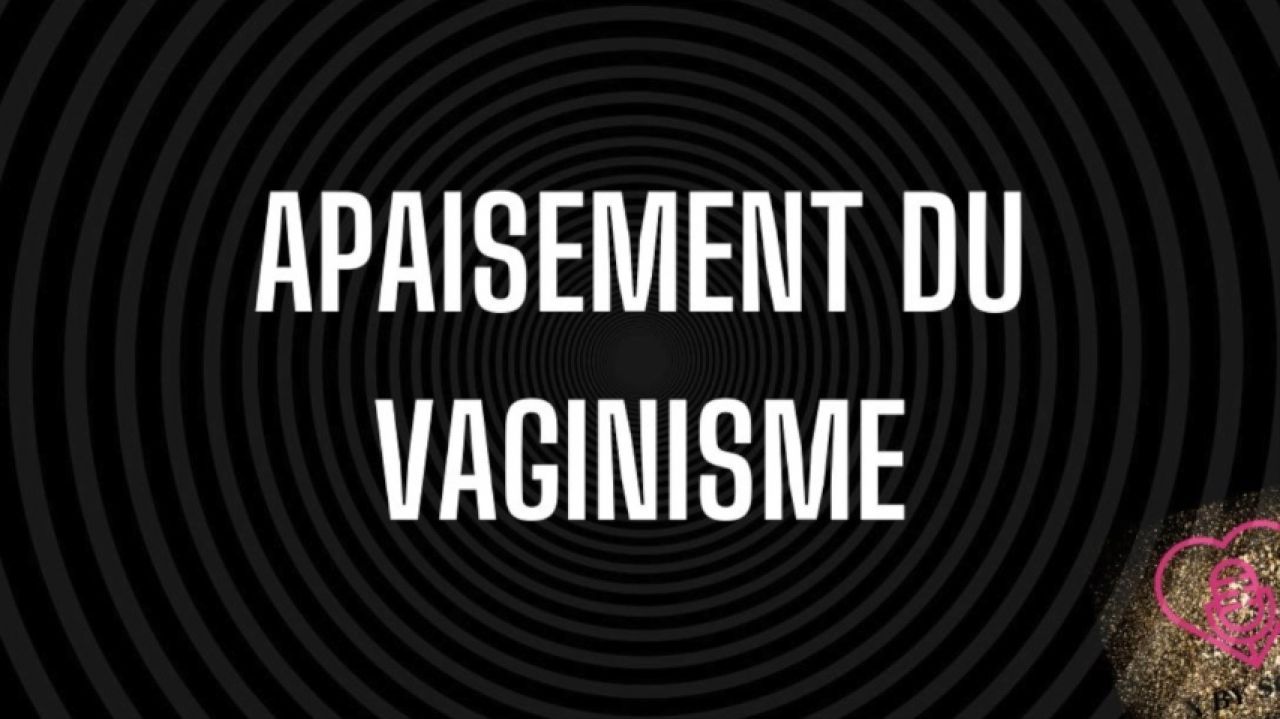 Apaisement du vaginisme