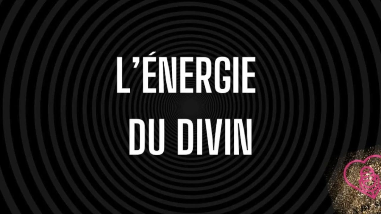 Tu es l'énergie du divin