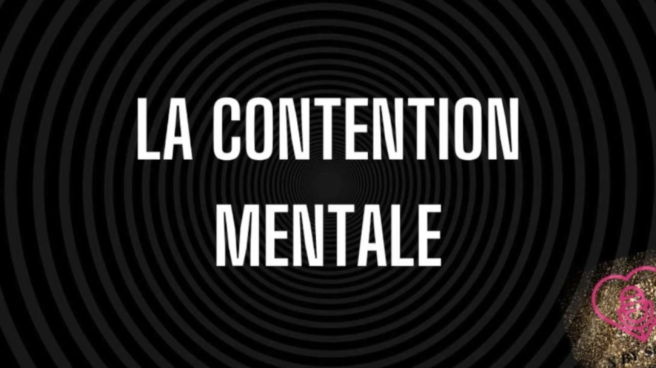 La contention mentale