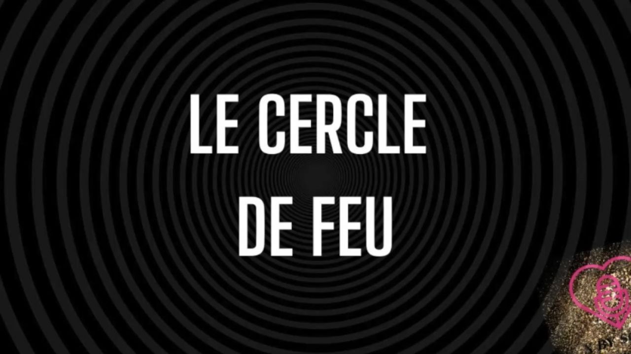 Le cercle de feu