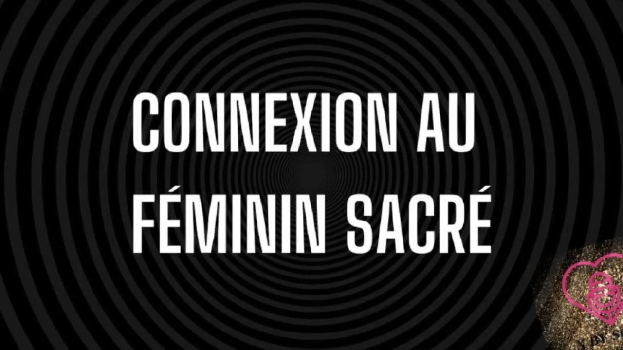 Connexion au féminin sacré