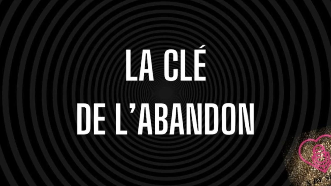 La clé de l'abandon