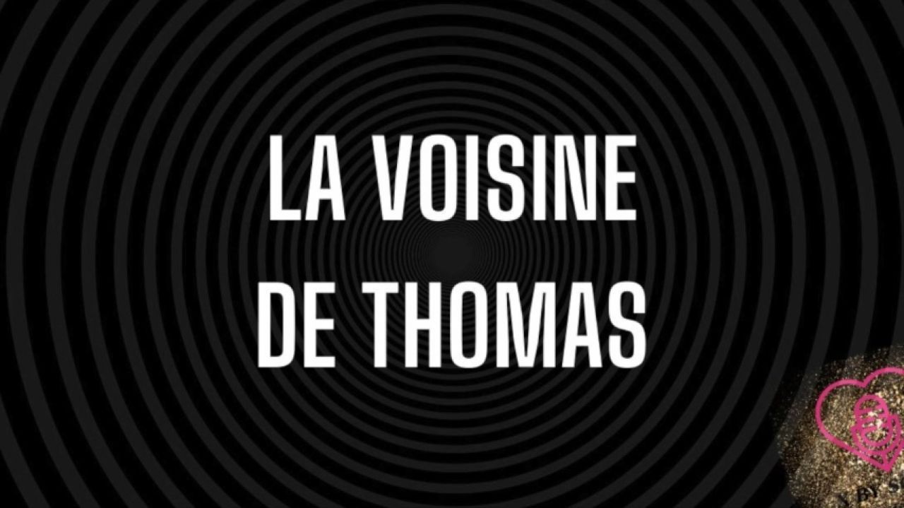 La voisine de Thomas