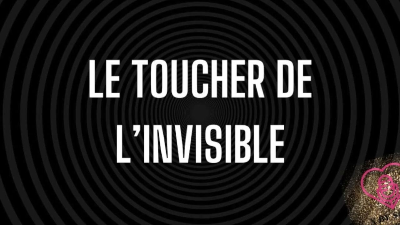 Le toucher de l'invisible