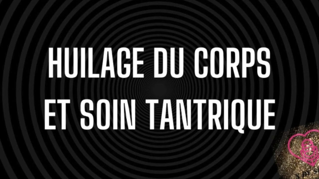 MT4 Huilage et soin du corps tantrique