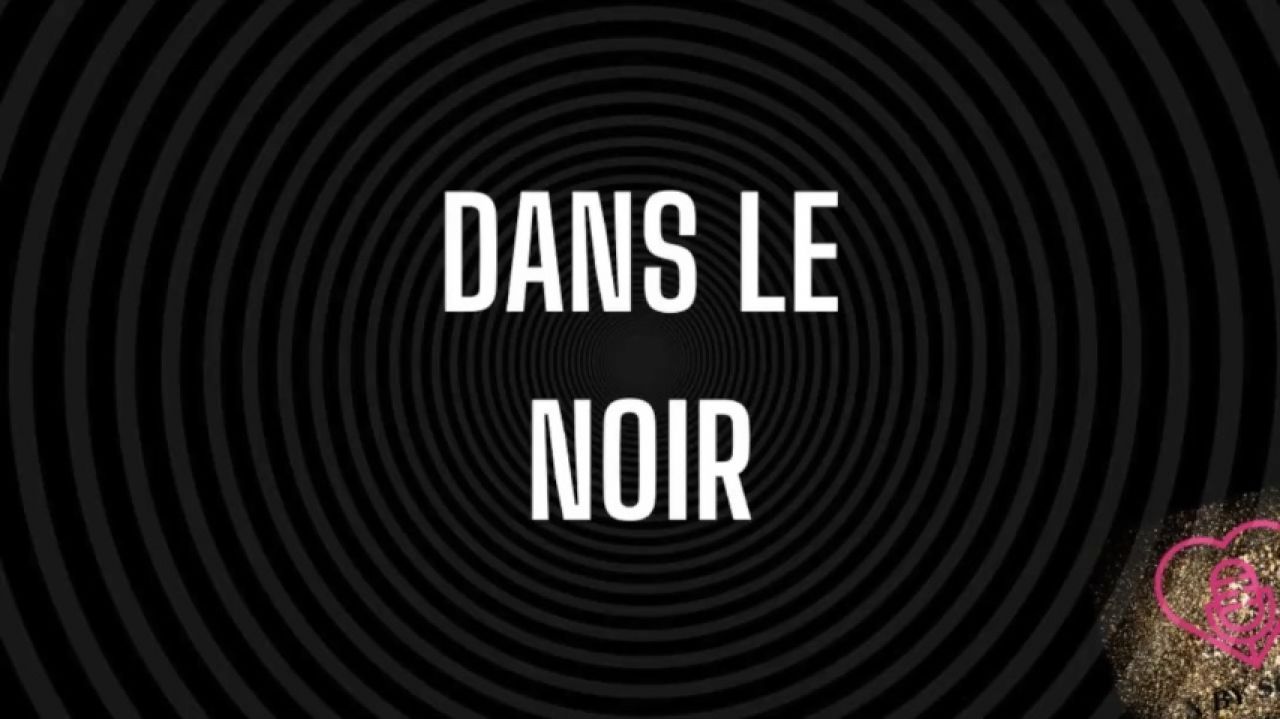 Dans le Noir