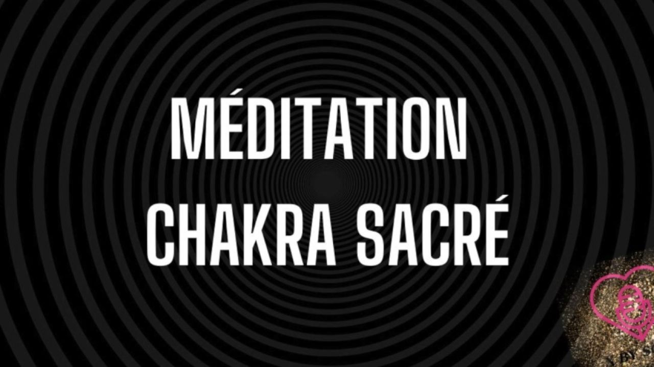 Méditation chakra sacré
