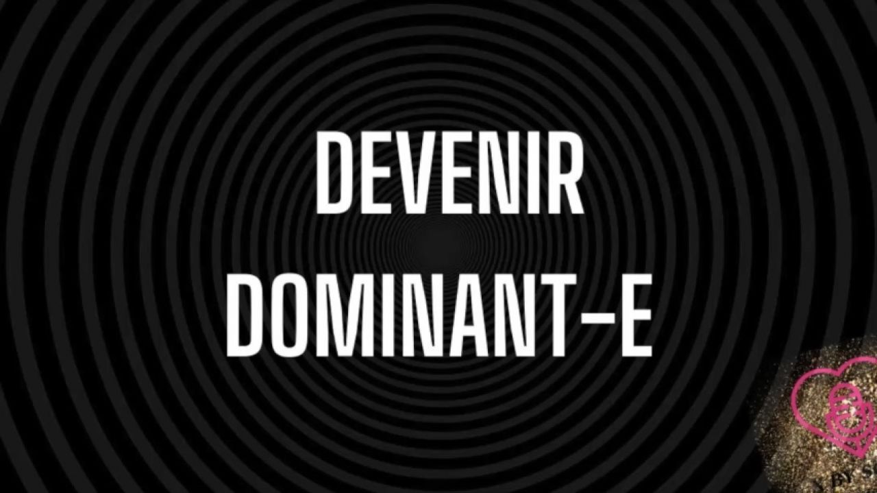 Hypnorelax pour devenir Dominant-e