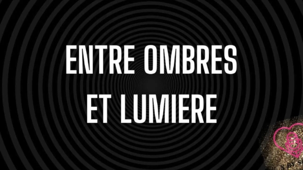 Entre ombres et lumières