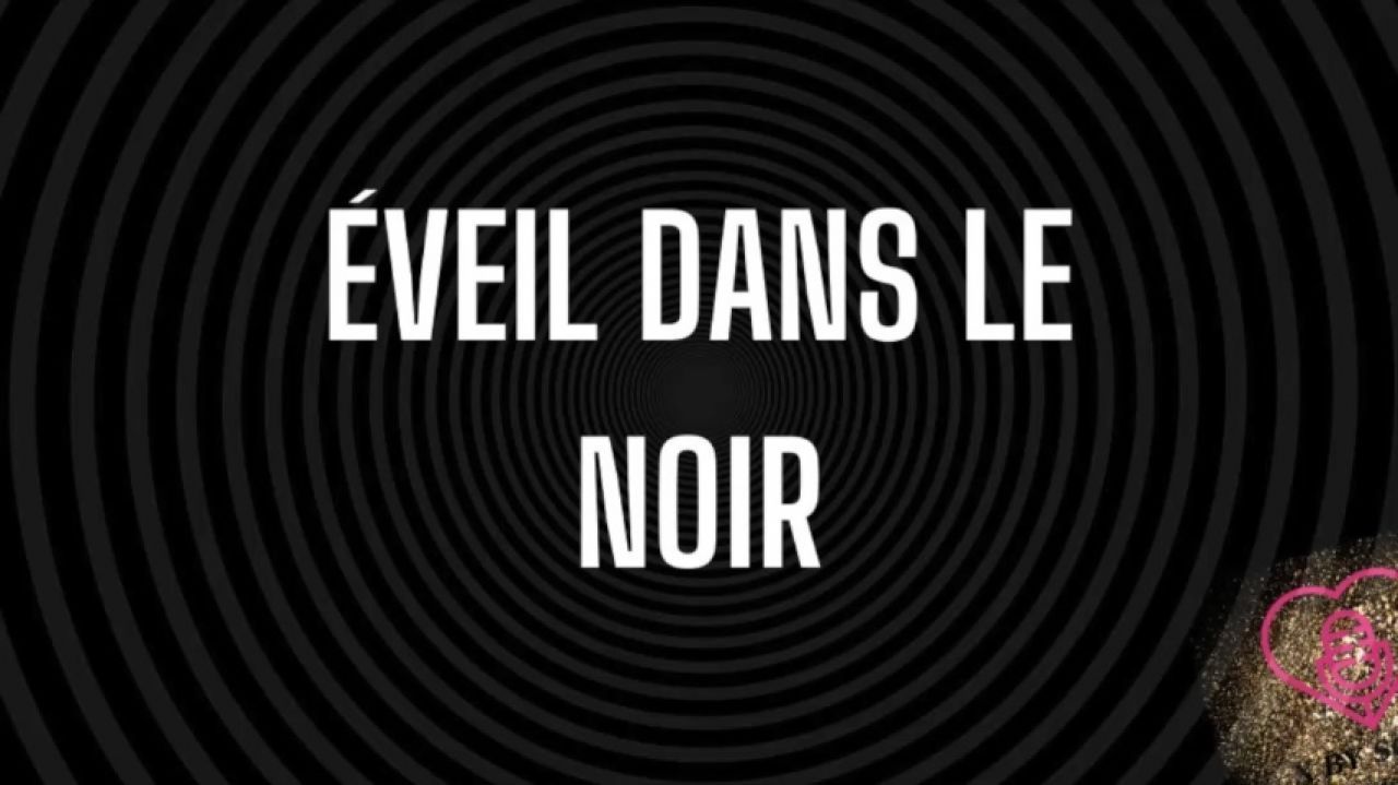Eveil dans le noir