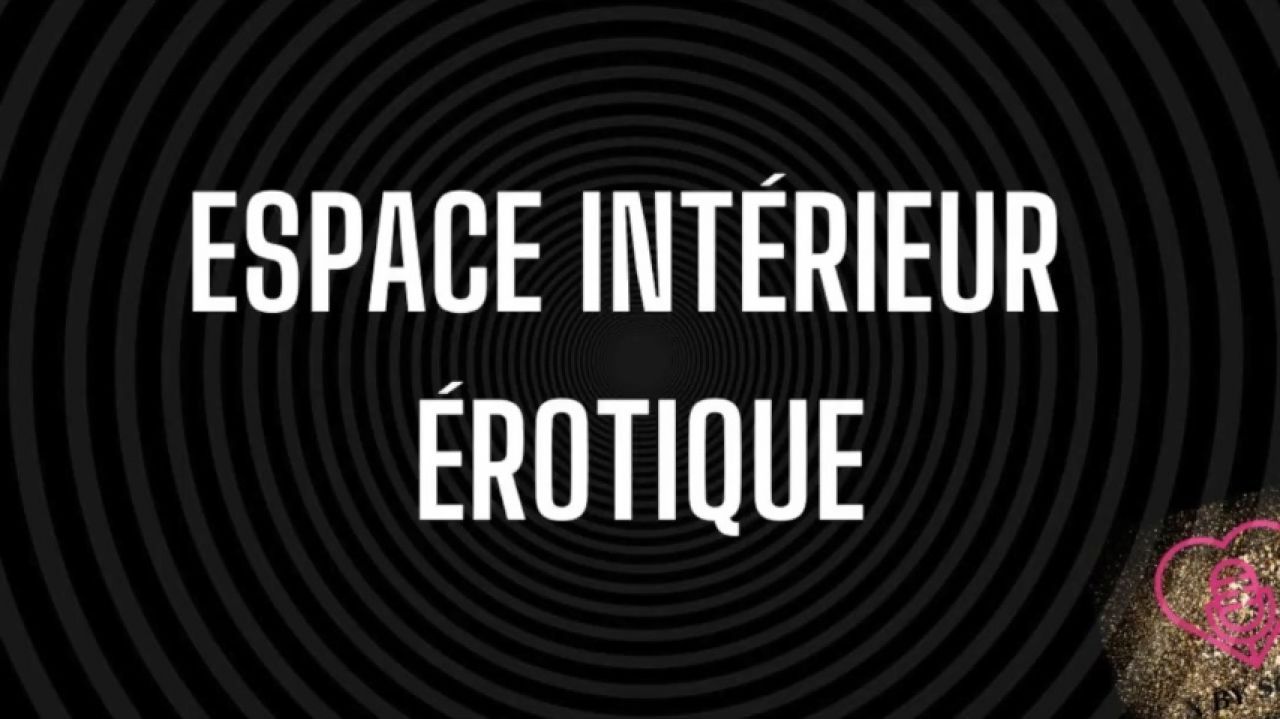 L'espace intérieur érotique