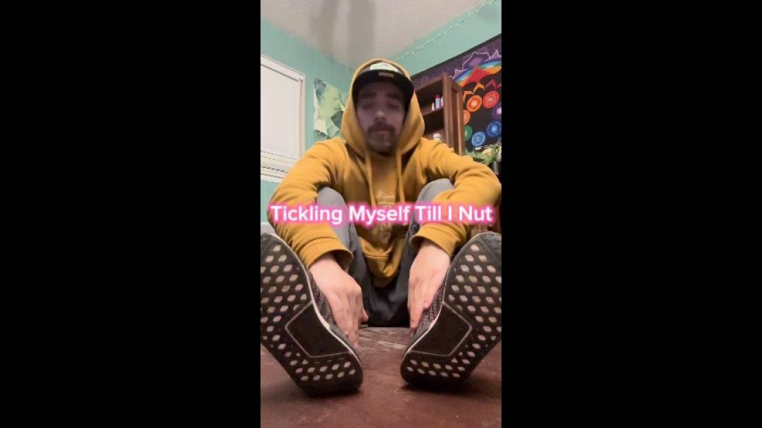 TICKLING MYSELF TILL I NUT
