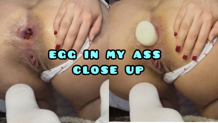 Eggs in my ass close up