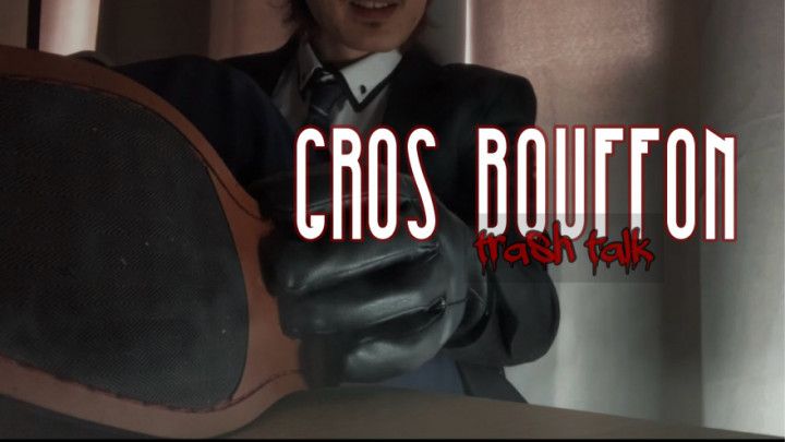 Gros Bouffon - trash talk