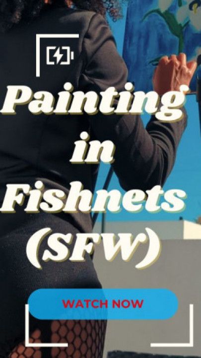 SFW: Painting in fishnet stockings