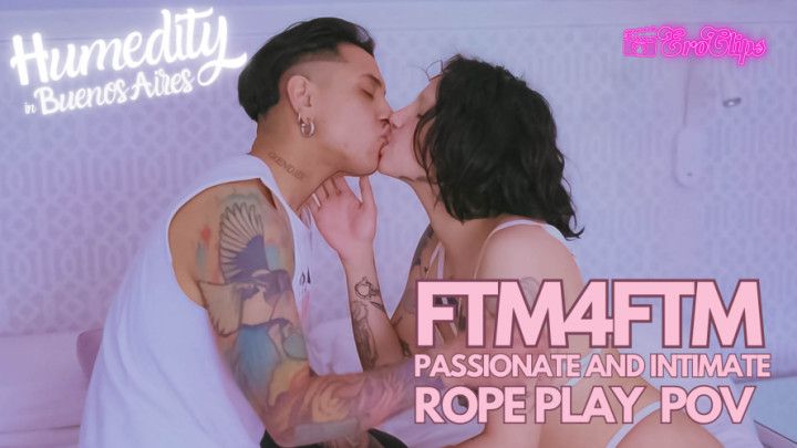 HUMEDITY IN BUENOSAIRES FTM4FTM Hot Wet Intimate with POV