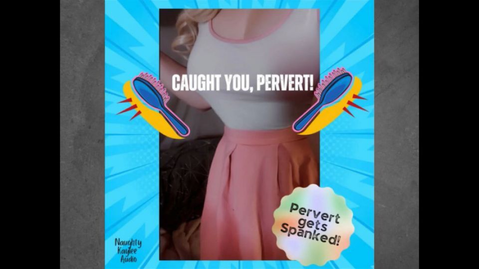 Caught You, Pervert! - A Naughty Kaylee Audio