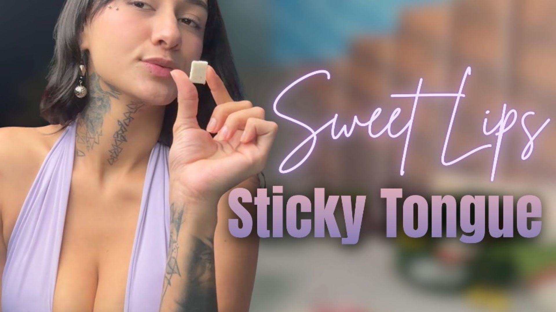 sweet lips, sticky tongue