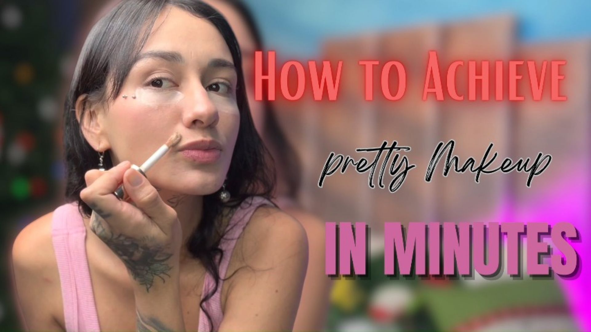 how to achieve pretty makeup in minutes