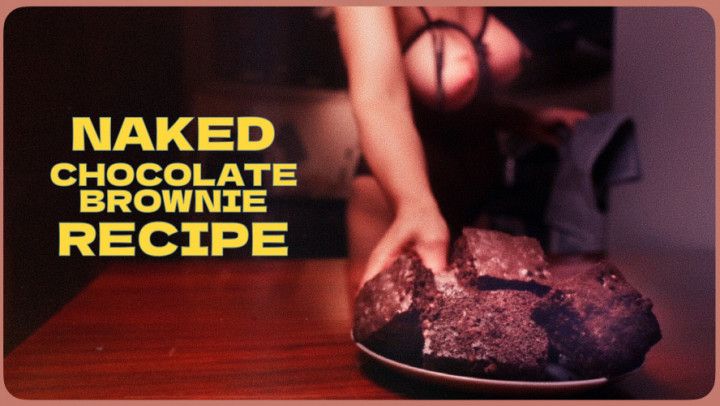 Naked Making Chocolate Brownie