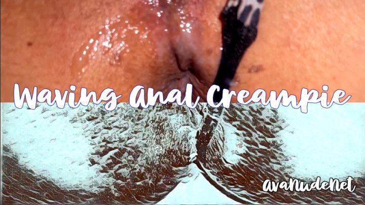 ANAL CREAMPIE in Waving Style