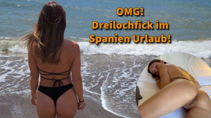 OMG! Three-hole fuck on vacation in Spain