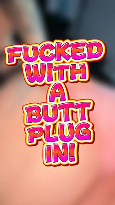 Fucked With Butt Plug Tail In My Ass