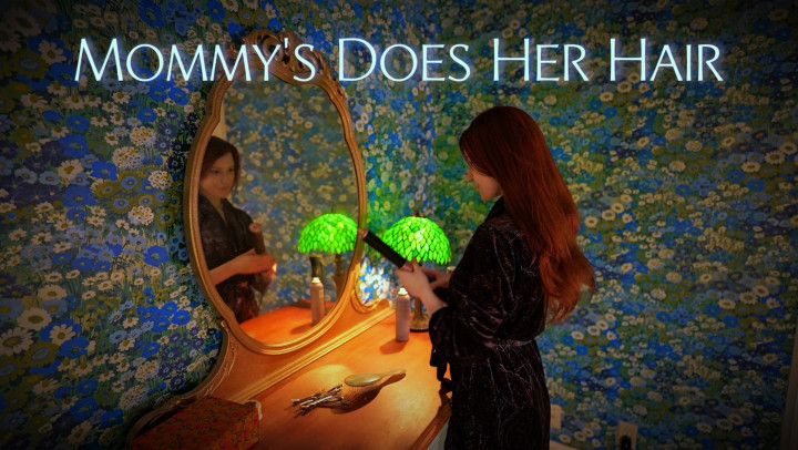 step-Mommy Does Her Hair