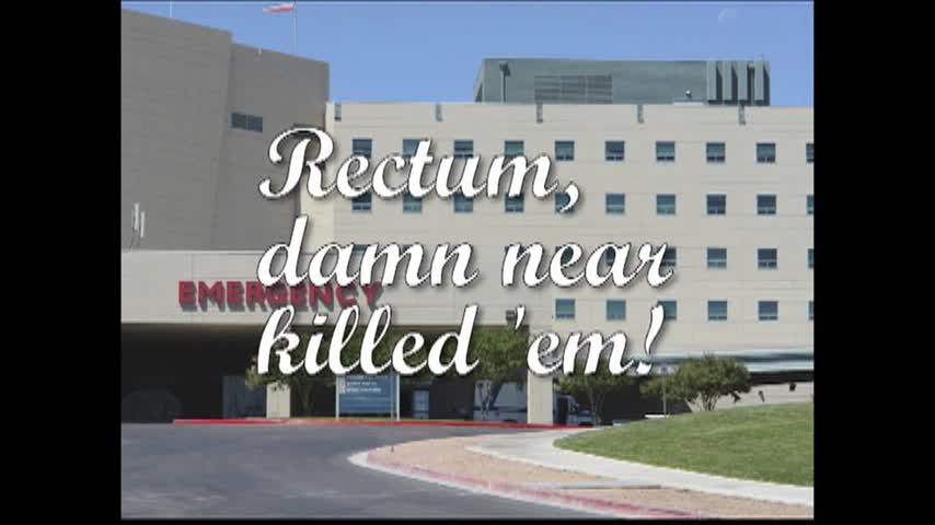 Rectum! Damn near ki!!ed 'em