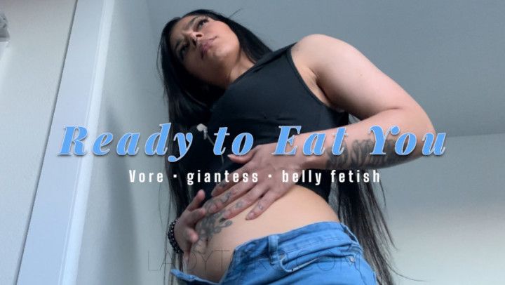 Ready to Eat You - VORE