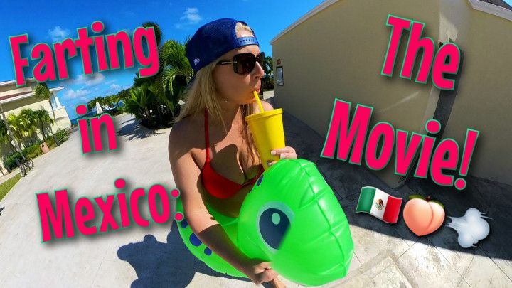 Farting In Mexico: The Movie! NSFW Public Farts Home Video