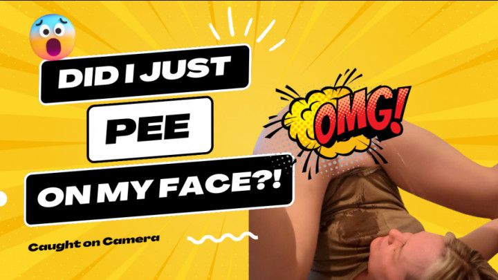 PEE on my FACE?!?! Yes I did