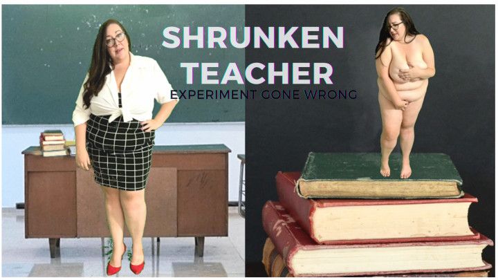 Shrunken Busty BBW Teacher