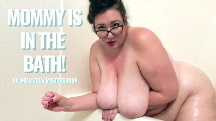 step-Mommy is in the Bath JOI and Mutual Cum
