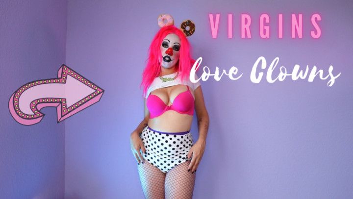 Virgins Gravitate To The Circus