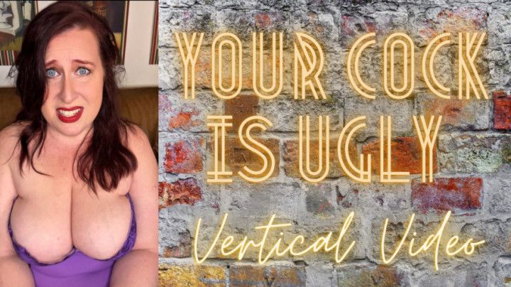 Your Cock is Ugly 4K