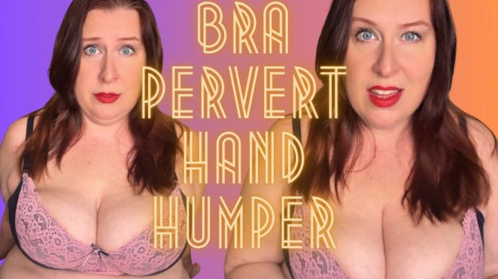 Bra Pervert Hand Humper 720p