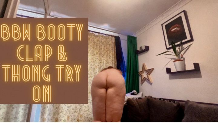 BBW Booty Clap & Thong Try On 720p