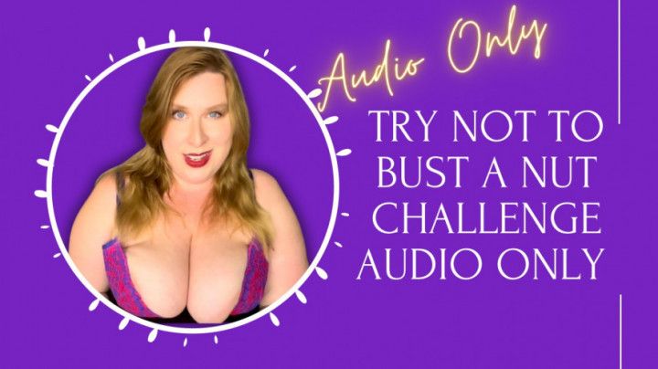 Try Not to Bust a Nut Challenge AUDIO ONLY