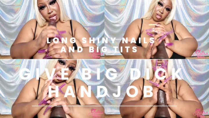 Long Shiny Nails and BIG Tits Give BIG Dick Handjob