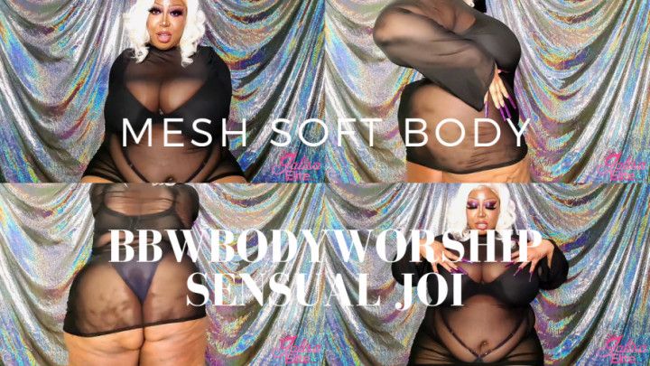 Mesh Soft Body BBW Sensual JOI
