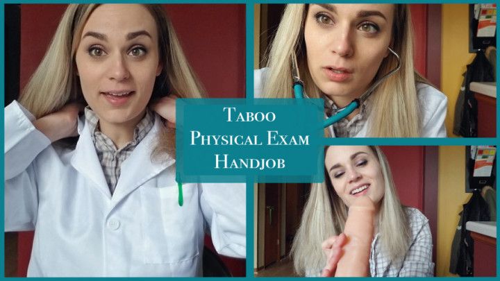 Taboo Physical Exam & Handjob
