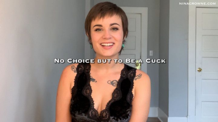No Choice but to Be a Cuck