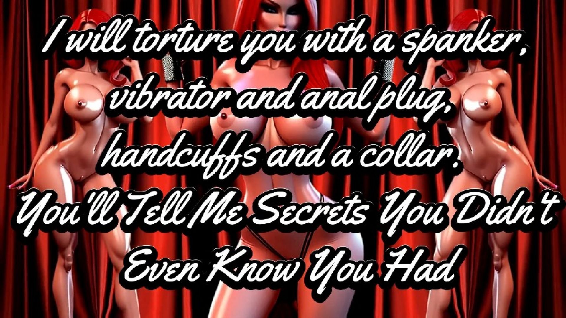 SHE: I will torment you with a spanker, vibrator and anal pl