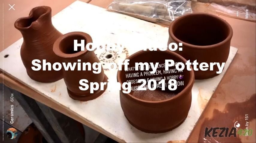 HOBBY VID: Showing Off My Pottery