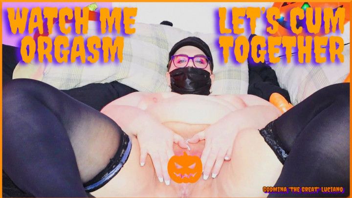 Watch Me Masturbate And Let's Cum Together