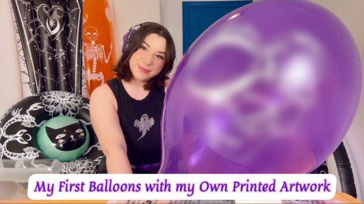 My Own Print on Balloons - Inflation and Blow to Pop